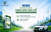 Phát động Cuộc thi tìm hiểu về lợi ích của xăng sinh học E10