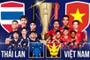 Chung kết AFF Cup 2024 Việt Nam – Thái Lan: Đem chuông đánh xứ chùa Vàng