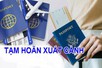 Cá nhân nợ thuế từ 50 triệu đồng trở lên bị tạm hoãn xuất cảnh