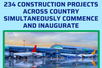 INFOGRAPHICS: 234 key projects across country simultaneously commence and inaugurate