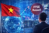 FTSE Russell: Viet Nam will be upgraded from a frontier market to an emerging market in September
