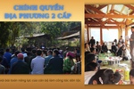 Chính quyền địa phương 2 cấp: Giải bài toán năng lực của cán bộ làm công tác dân tộc