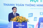 Phó Thủ tướng Nguyễn Văn Thắng: Thanh toán không dùng tiền mặt trở thành huyết mạch của nền kinh tế số