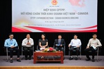 Hiệp định CPTPP: Mở rộng chân trời kinh doanh Việt Nam-Canada