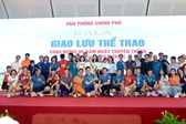S&#244;i nổi hoạt động giao lưu thể thao ch&#224;o mừng 80 năm Văn ph&#242;ng Ch&#237;nh phủ