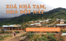 Xóa nhà tạm, nhà dột nát - nghĩa đồng bào, tình dân tộc