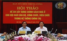 Xây dựng chính sách nhà ở cho cán bộ, công chức, viên chức