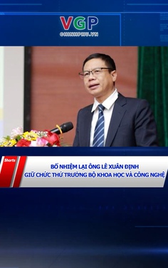 Bổ nhiệm lại ông Lê Xuân Định giữ chức Thứ trưởng Bộ Khoa học và Công nghệ 