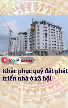 Khắc phục quỹ đất phát triển nhà ở xã hội 