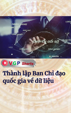 Thành lập Ban Chỉ đạo quốc gia về dữ liệu