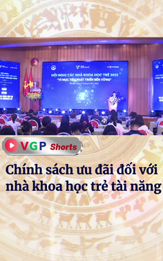 Chính sách ưu đãi đối với nhà khoa học trẻ tài năng
