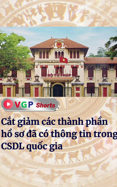 Cắt giảm các thành phần hồ sơ đã có thông tin trong cơ sở dữ liệu quốc gia 