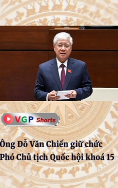 Ông Đỗ Văn Chiến giữ chức Phó Chủ tịch Quốc hội khoá 15