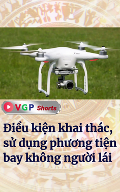 Điều kiện khai thác, sử dụng phương tiện bay không người lái