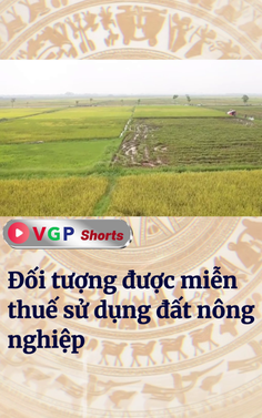 Đối tượng được miễn thuế sử dụng đất nông nghiệp