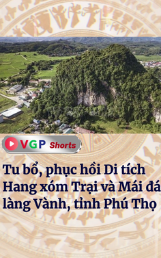 Tu bổ, phục hồi Di tích Hang xóm Trại và Mái đá làng Vành, tỉnh Phú Thọ