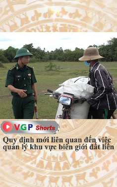 Quy định mới liên quan đến việc quản lý khu vực biên giới đất liền