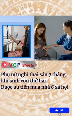 Phụ nữ nghỉ thai sản 7 tháng khi sinh con thứ hai. Được ưu tiên mua nhà ở xã hội