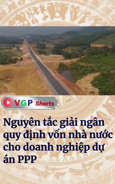 Nguyên tắc giải ngân quy định vốn nhà nước cho doanh nghiệp dự án PPP