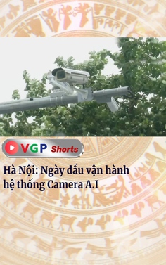 Hà Nội: Ngày đầu vận hành hệ thống Camera A.I
