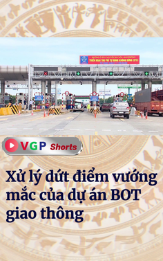 Xử lý dứt điểm vướng mắc của dự án BOT giao thông