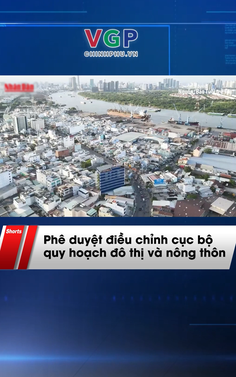 Phê duyệt điều chỉnh cục bộ quy hoạch đô thị và nông thôn