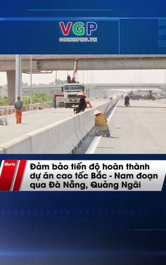 Đảm bảo tiến độ hoàn thành dự án cao tốc Bắc - Nam đoạn qua Đà Nẵng, Quảng Ngãi