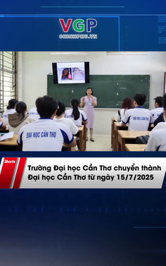 Trường Đại học Cần Thơ chuyển thành Đại học Cần Thơ từ ngày 15/7/2025 