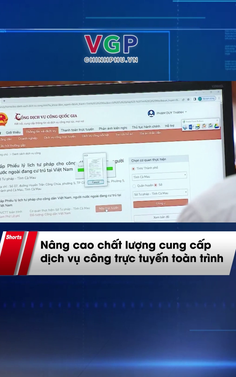 Nâng cao chất lượng cung cấp dịch vụ công trực tuyến toàn trình