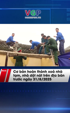 Cơ bản hoàn thành xoá nhà tạm, nhà dột nát trên địa bàn trước ngày 31/8/2025