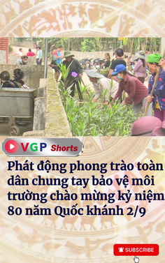 Toàn dân chung tay bảo vệ môi trường chào mừng Quốc khánh 2/9