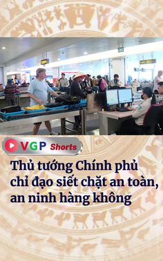 Thủ tướng Chính phủ chỉ đạo siết chặt an toàn, an ninh hàng không