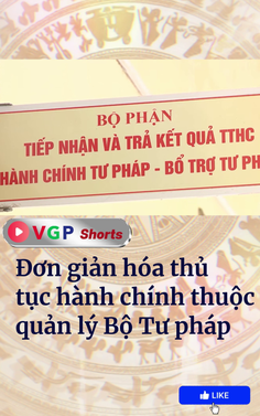 Đơn giản hóa thủ tục hành chính thuộc quản lý Bộ Tư pháp
