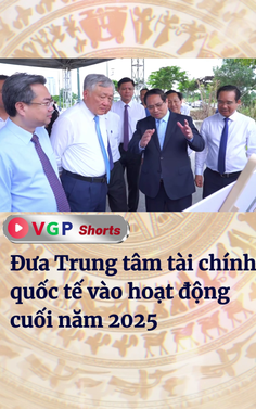 Đưa Trung tâm tài chính quốc tế vào hoạt động cuối năm 2025