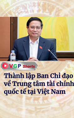 Thành lập Ban Chỉ đạo về Trung tâm tài chính quốc tế tại Việt Nam