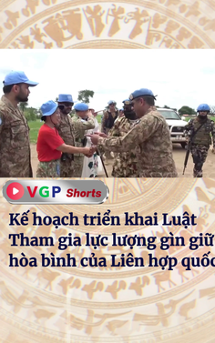 Kế hoạch triển khai Luật Tham gia lực lượng gìn giữ hòa bình 