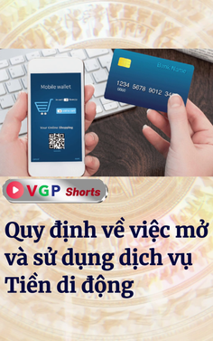 Quy định về việc mở và sử dụng dịch vụ Tiền di động