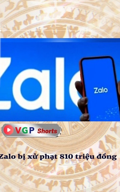 Zalo bị xử phạt 810 triệu đồng