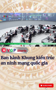 Ban hành Khung kiến trúc an ninh mạng quốc gia