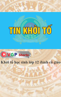 Khởi tố học sinh lớp 12 đánh cô giáo