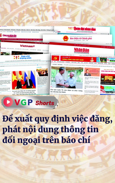 Đề xuất quy định việc đăng, phát nội dung thông tin đối ngoại trên báo chí