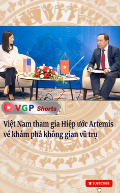 Việt Nam tham gia Hiệp ước Artemis về khám phá không gian vũ trụ
