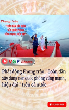 Phát động Phong trào "Toàn dân xây dựng nền quốc phòng vững mạnh, hiện đại" trên cả nước