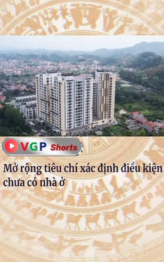 Mở rộng tiêu chí xác định điều kiện chưa có nhà ở