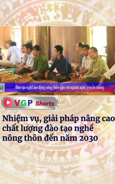 Nhiệm vụ, giải pháp nâng cao chất lượng đào tạo nghề nông thôn đến năm 2030