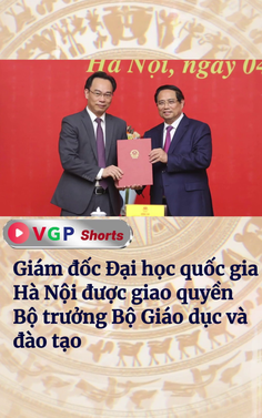 Giám đốc Đại học quốc gia Hà Nội được giao quyền Bộ trưởng Bộ Giáo dục và đào tạo