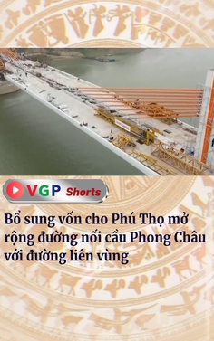 Bổ sung vốn cho Phú Thọ mở rộng đường nối cầu Phong Châu với đường liên vùng