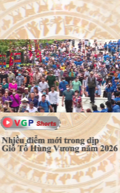 Nhiều điểm mới trong dịp Giỗ Tổ Hùng Vương năm 2026