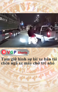 Tạm giữ hình sự lái xe bán tải chèn ngã xe máy chở trẻ nhỏ