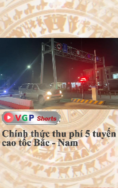 Chính thức thu phí 5 tuyến cao tốc Bắc - Nam
